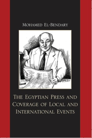 Imagen de portada: The Egyptian Press and Coverage of Local and International Events 9780739124314