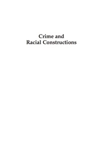 Titelbild: Crime and Racial Constructions 9780739125915