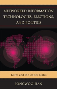 Omslagafbeelding: Networked Information Technologies, Elections, and Politics 9780739146286