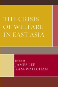 Immagine di copertina: The Crisis of Welfare in East Asia 9780739111789