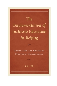 Omslagafbeelding: The Implementation of Inclusive Education in Beijing 9780739146989