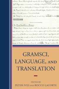 صورة الغلاف: Gramsci, Language, and Translation 9780739118603
