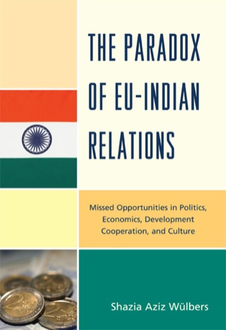 表紙画像: The Paradox of EU-India Relations 1st edition 9780739148099
