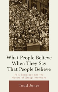 Omslagafbeelding: What People Believe When They Say That People Believe 9780739148204