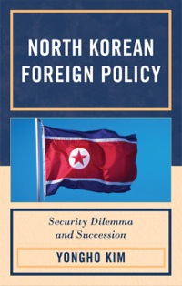 Immagine di copertina: North Korean Foreign Policy 9780739148624