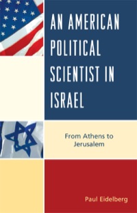 Cover image: An American Political Scientist in Israel 9780739148907