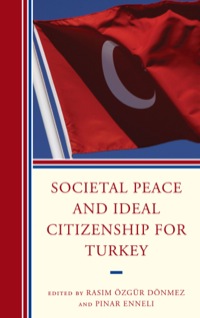 Imagen de portada: Societal Peace and Ideal Citizenship for Turkey 9780739149201