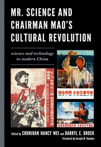 Omslagafbeelding: Mr. Science and Chairman Mao's Cultural Revolution 9780739149744