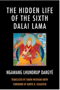 Omslagafbeelding: The Hidden Life of the Sixth Dalai Lama 9780739150542