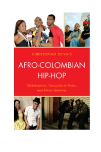 Cover image: Afro-Colombian Hip-Hop 9780739150566