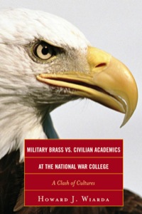صورة الغلاف: Military Brass vs. Civilian Academics at the National War College 9780739150856