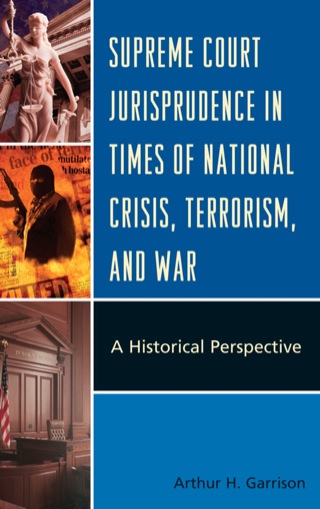 Omslagafbeelding: Supreme Court Jurisprudence in Times of National Crisis, Terrorism, and War 1st edition 9780739151020