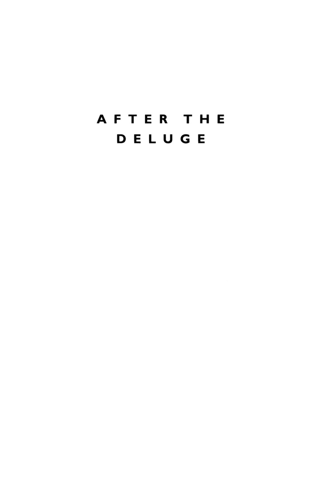 After the Deluge New Perspectives on the Intellectual and Cultural History of Postwar France