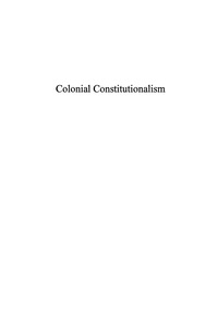 صورة الغلاف: Colonial Constitutionalism 9780739103036
