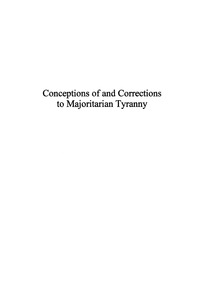 Cover image: Conceptions of and Corrections to Majoritarian Tyranny 9780739103340