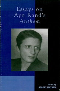 Cover image: Essays on Ayn Rand's Anthem 9780739110317
