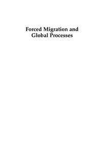 Imagen de portada: Forced Migration and Global Processes 9780739112755