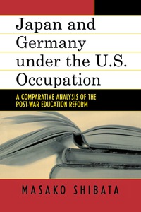 Omslagafbeelding: Japan and Germany under the U.S. Occupation 9780739111499