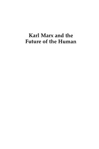 صورة الغلاف: Karl Marx and the Future of the Human 9780739110263