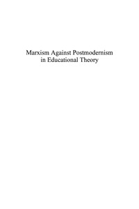 Cover image: Marxism Against Postmodernism in Educational Theory 9780739103456