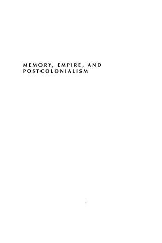 Cover image: Memory, Empire, and Postcolonialism 9780739108208
