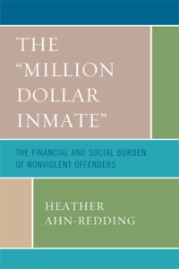 Cover image: The 'Million Dollar Inmate' 9780739114964