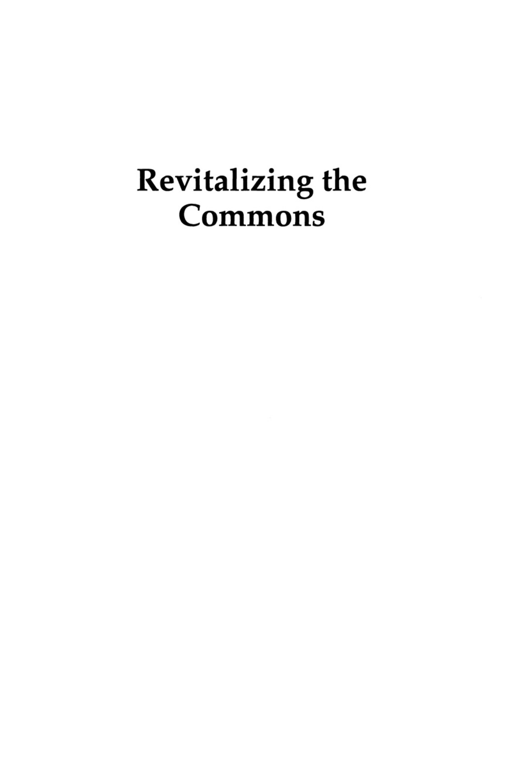Revitalizing the Commons Cultural and Educational Sites of Resistance and Affirmation