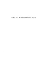 صورة الغلاف: Salsa and Its Transnational Moves 9780739110539