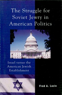 Cover image: The Struggle for Soviet Jewry in American Politics 9780739108420