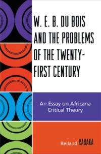Imagen de portada: W.E.B. Du Bois and the Problems of the Twenty-First Century 9780739151174