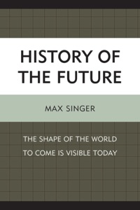 Imagen de portada: History of the Future 9780739164860