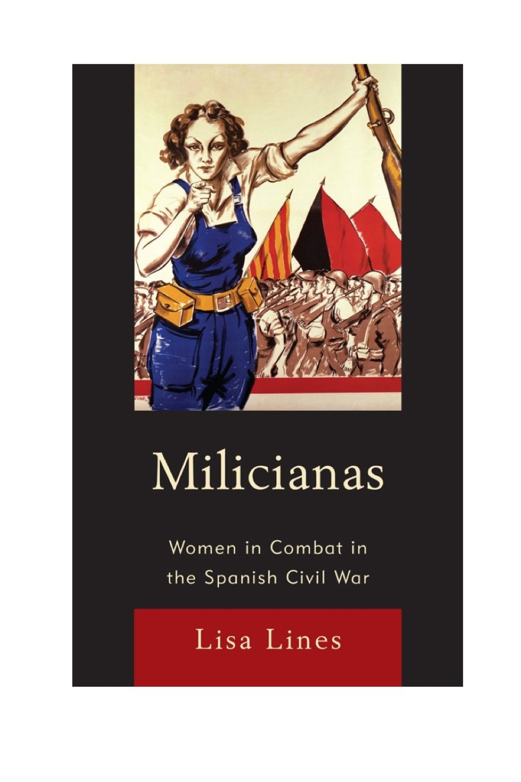 Milicianas Women in Combat in the Spanish Civil War