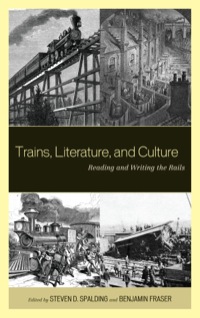 Omslagafbeelding: Trains, Literature, and Culture 9780739165607