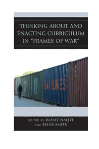 Omslagafbeelding: Thinking about and Enacting Curriculum in "Frames of War" 9780739166451