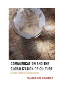 Imagen de portada: Communication and the Globalization of Culture 9780739166512