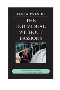 Imagen de portada: The Individual without Passions 9780739166574
