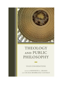 صورة الغلاف: Theology and Public Philosophy 9780739166635