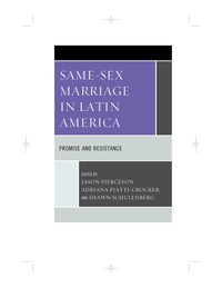 Imagen de portada: Same-Sex Marriage in Latin America 9780739167038