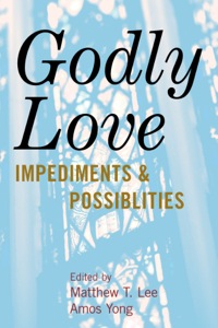 Cover image: Godly Love 9780739167878