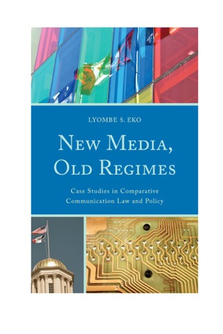 Imagen de portada: New Media, Old Regimes 1st edition 9780739167892
