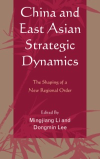 Imagen de portada: China and East Asian Strategic Dynamics 9780739167946