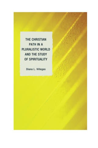 Imagen de portada: Christian Path in a Pluralistic World and the Study of Spirituality 9780739168127