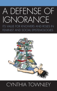 Immagine di copertina: A Defense of Ignorance 9780739151051