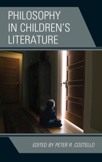 Omslagafbeelding: Philosophy in Children's Literature 9780739168233