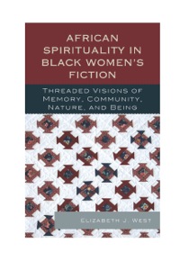Cover image: African Spirituality in Black Women’s Fiction 9780739168851