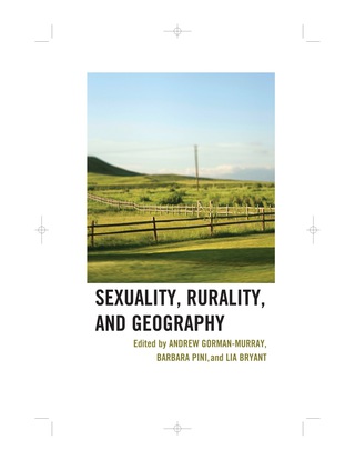 Cover image: Sexuality, Rurality, and Geography 1st edition 9780739169360