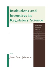 Omslagafbeelding: Institutions and Incentives in Regulatory Science 9780739169469
