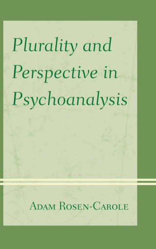 Cover image: Plurality and Perspective in Psychoanalysis 9780739169513