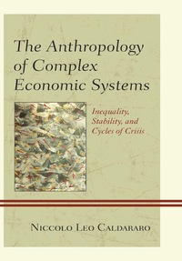 Titelbild: The Anthropology of Complex Economic Systems 9780739169711