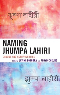 Cover image: Naming Jhumpa Lahiri 9780739169971